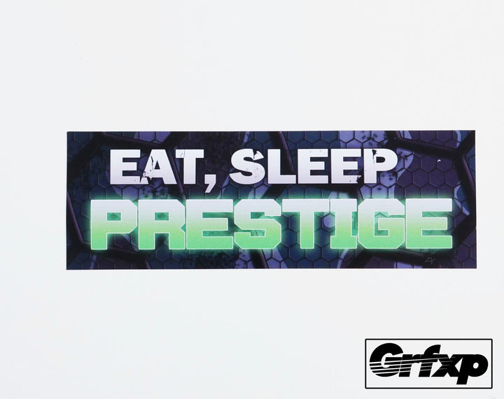 Eat, Sleep, Prestige Printed Sticker