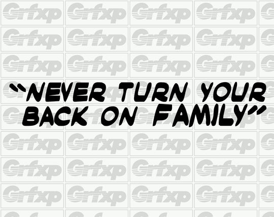 Never Turn Your Back on Family Sticker