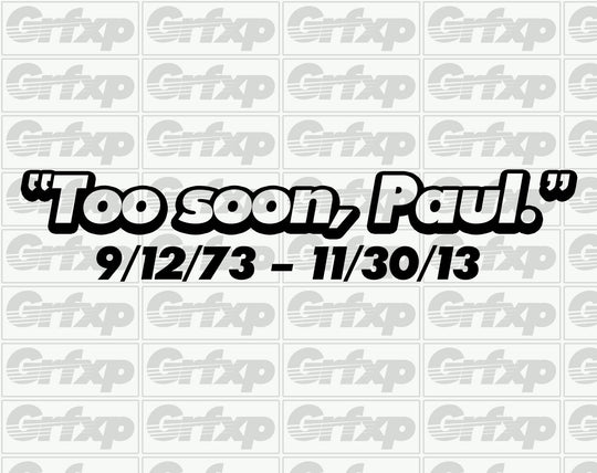 Too Soon, Paul Sticker